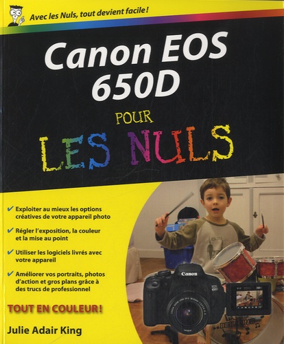 Julie Adair King - Canon EOS 650D pour les nuls.