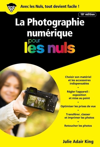 La photographie numérique pour les nuls 19e édition