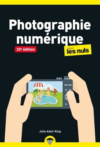 Photographie numérique pour les nuls 20e édition