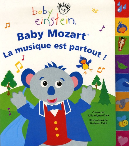 Julie Aigner-Clark et Nadeem Zaidi - Baby Mozart - La musique est partout !.