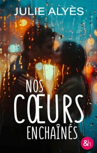 Nos coeurs enchaînés