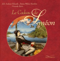 Julie Andrews Edwards et Emma Walton Hamilton - Le cadeau de Siméon.