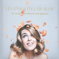 Julie Andrieu - Les Insolites de Julie.