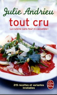 Tout cru - La cuisine sans four ni casserole!.pdf