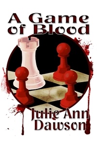  Julie Ann Dawson - A Game of Blood.
