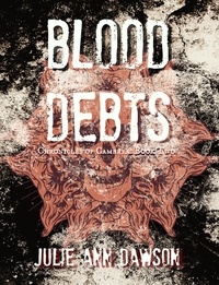  Julie Ann Dawson - Blood Debts - Chronicles of Cambrea.