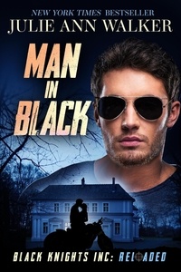  Julie Ann Walker - Man in Black - Black Knights Inc: Reloaded, #3.