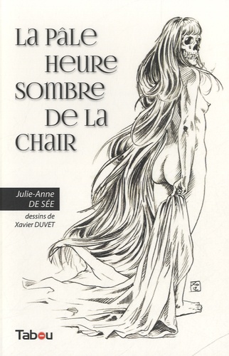 La pâle heure sombre de la chair