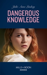 Julie Anne Lindsey - Dangerous Knowledge.