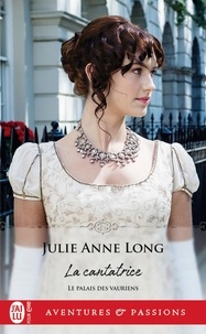 Julie Anne Long - Le palais des vauriens Tome 4 : La cantatrice.