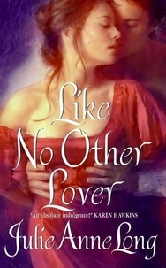 Julie Anne Long - Like No Other Lover - Pennyroyal Green Series.
