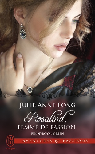 Pennyroyal Green Tome 3 Rosalind, femme de passion