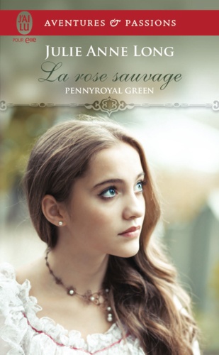 Pennyroyal Green Tome 5 La rose sauvage