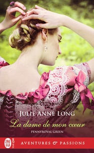 Julie Anne Long - Pennyroyal Green Tome 8 : La dame de mon coeur.