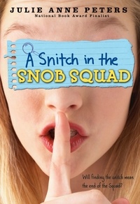 Julie Anne Peters - A Snitch in the Snob Squad.