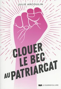 Clouer le bec au patriarcat