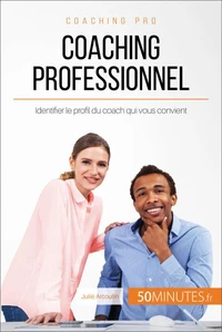 Comment bien choisir son coach professionnel ?
