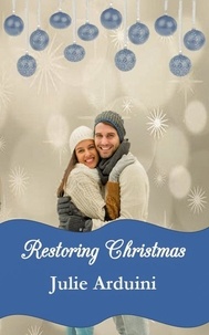  Julie Arduini - Restoring Christmas.