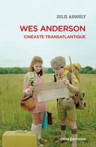 Julie Assouly - ART/CINEMA  : Wes Anderson - Cinéaste transatlantique.