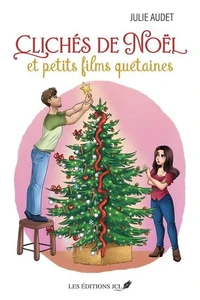 Clichés de Noël et petits films quétaines