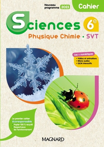 Sciences 6e Physique-Chimie SVT. Cahier  Edition 2023