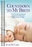 Countdown To My Birth. A Day-by-Day Account of Pregnancy from Your Baby's Point of View