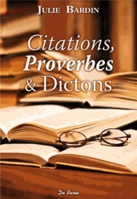 Julie Bardin - Citations, proverbes & dictons.