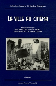 Julie Barillet et Françoise Heitz - La ville au cinéma.