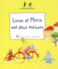 Lucas Et Maria Ont Deux Maisons