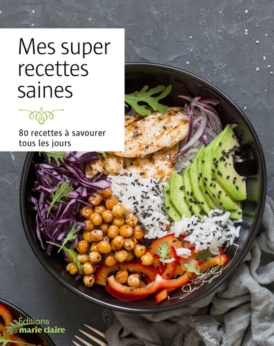 Repas sains. 80 recettes bien-être