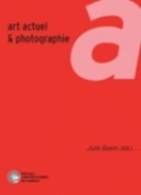 Art actuel et photographie