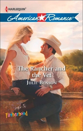 Julie Benson - The Rancher and the Vet.