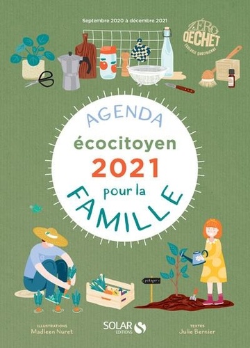 Agenda écocitoyen pour la famille. Septembre 2020 à décembre 2021  Edition 2021
