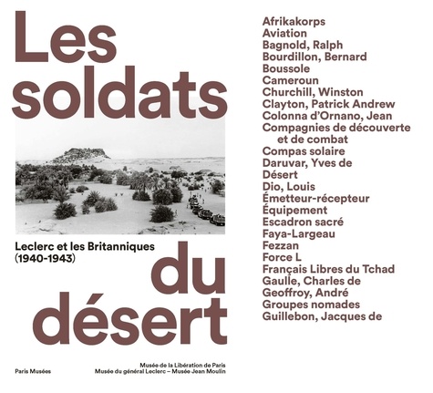Julie Bertrand - Les soldats du désert - Leclerc et les Britanniques (1940-1943).
