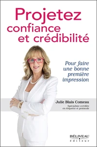 Projetez confiance et crédibilité
