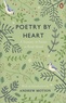 Julie Blake et Andrew Motion - Poetry by Heart - A Treasury of Poems to Read Aloud.