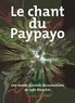 Julie Blanchin - Le chant du Paypayo - Une bande dessinée documentaire.
