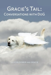 Julie Bloomer - Gracie's Tail: Conversations with DoG.