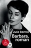Julie Bonnie - Barbara, roman.