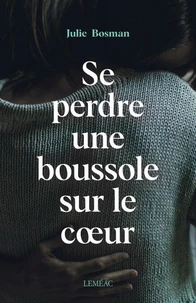 Se perdre une boussole sur le coeur