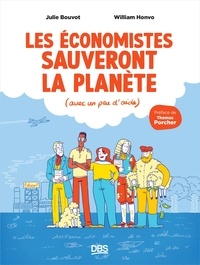 Julie Bouvot et William Honvo - Les économistes sauveront la planète - (Avec un peu d’aide).