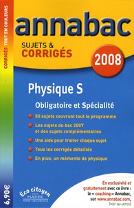 Julie Bouvry et Olivier Bouvry - Physique S - Sujets et corrigés.
