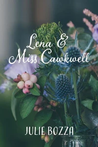 Lena and Miss Cawkwell