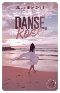 Julie Bradfer - Danse, Rose.