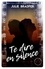 Te dire en silence