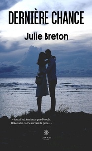 Julie Breton - Dernière chance.