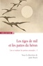 Julie Brock - Les tiges de mil et les pattes du héron - Lire et traduire les poésies orientales Volume 1 (2005-2007).