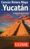Cancun, Riviera Maya et Yucatan 10e édition