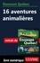 Etonnant Québec - 16 aventures animalières