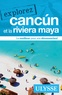 Julie Brodeur - Explorez Cancun et la riviera maya.